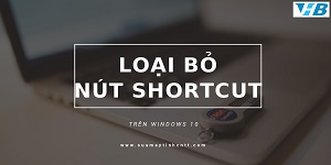 Cách xóa mũi tên Shortcut Win 10 đơn giản nhất