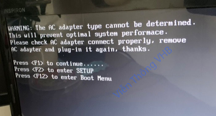 Cảnh báo Adapter Dell warning the ac adapter type cannot be determined |  Viễn Thông VHB