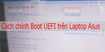 Cách chỉnh Boot usb trên laptop asus mới chuẩn UEFI